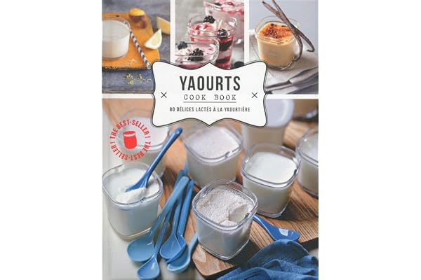 Yaourts cook book, 80 délices à la yaourtière