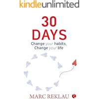 30 DAYS: Change your habits, Change your life
