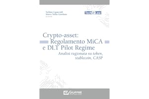Crypto - asset: regolamento mica e dlt pilot regime