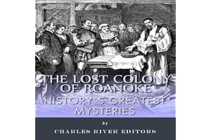 History's Greatest Mysteries: The Lost Colony of Roanoke