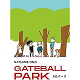 Gateball park. Ediz. italiana