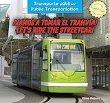Image de Vamos a Tomar El Tranv-A! / Let's Ride the Streetcar! (Transporte Pblico / Public Transportation)