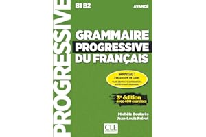 Grammaire progressive du français - Niveau avancé (B1/B2) - Livre + CD + Appli-web - 3ème édition: Livre avance + Livre
