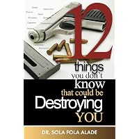 12 Things You Don't Know That Could Be Destroying You