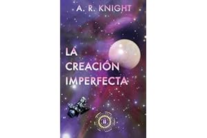 La Creación Imperfecta (Horizontes Infinitos)