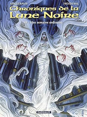 DARGAUD Les Chroniques de la Lune Noire - tome 19 - semaine ordinaire (Une)