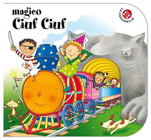 Magico Ciuf Ciuf: Storie in rima, tutte col buco