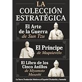 El Arte de la Guerra de Sun Tzu, El Pr&iacute;ncipe de Maquiavelo y El Libro de los Cinco Anillos de Miyamoto Musashi &ndash; La Colecci&oacute;n