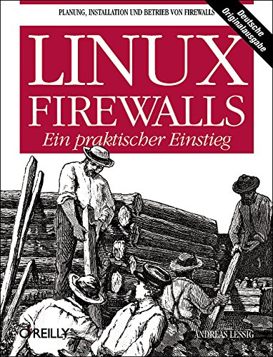 Linux-Firewalls - Ein praktischer Einstieg