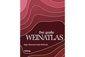 Der große Weinatlas: Ausgezeichnet mit der Goldmedaille der GAD, Gastronomische Akademie Deutschlands
