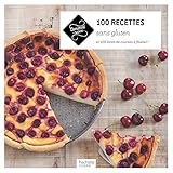 100 Recettes sans gluten: et 100 listes de courses à flasher !