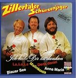 Ich Habe Dir zu Danken - Zillertaler Sch�rzenj�ger