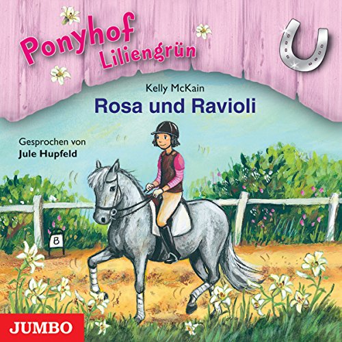 Download Rosa und Ravioli (Ponyhof Liliengrün 7) Download Rosa und Ravioli (Ponyhof Liliengrün 7)