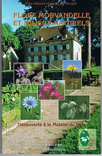 couverture de : Flore morvandelle et milieux naturels