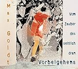 Vom Zauber des seitlich dran Vorbeigehens: 2 CDs by 