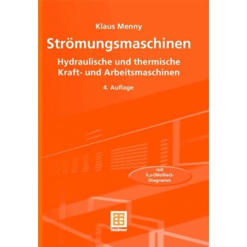 [PDF] Download Strömungsmaschinen: Hydraulische und thermische Kraft- und Arbeitsmaschinen Kostenlos