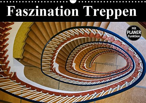 Preisvergleich Produktbild Faszination Treppen (Wandkalender 2018 DIN A3 quer): Eine faszinierende Auswahl architektonischer Meisterwerke - mit Planer. (Geburtstagskalender, 14 ... [Kalender] [Apr 01, 2017] Buchspies, Carina