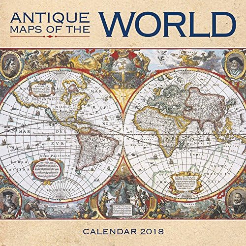 Antique Maps of the World Wall Calendar 2018 (Art Calendar)