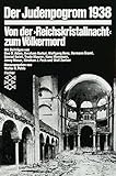 Der Judenpogrom 1938: Von der Â»ReichskristallnachtÂ« zum VÃ¶lkermord (Die Zeit des Nationalsozialismus) by Wolfgang Benz (1988-04-01) by 