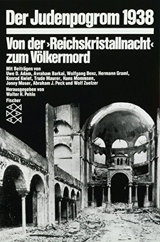 Der Judenpogrom 1938: Von der Â»ReichskristallnachtÂ« zum VÃ¶lkermord (Die Zeit des Nationalsozialismus) by Wolfgang Benz (1988-04-01)
