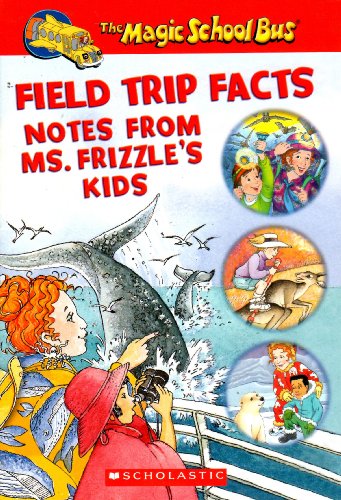 Preisvergleich Produktbild Field Trip Facts: Notes From Ms. Frizzle's Kids