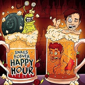 SNAILS X Botnek - Happy Hour (Original Mix)