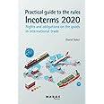 Practical guide to the Incoterms 2020 rules: 1