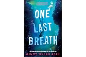 One Last Breath: New for 2024, mystery, murder and romance in this must-read YA fiction book by New York Times best-selling author Ginny Myers Sain.