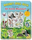 Der kleine Maulwurf Magnet-Spiel-Buch: Mit 16 tollen Magneten