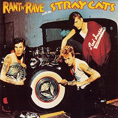 Stray Cats Rant 'n' Rave