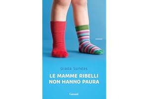 Le mamme ribelli non hanno paura