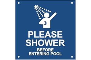 ORIGINDESIGNED Please Shower Before Entering Pool - Sturdy Waterproof Acrylic sign, notice with drill holes (Blue and White/Black and White) (Blue)