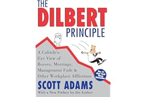 DILBERT PRINC: A Cubicle's-Eye View of Bosses, Meetings, Management Fads & Other Workplace Afflictions