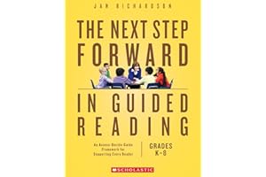 The Next Step Forward in Guided Reading: An Assess-Decide-Guide Framework for Supporting Every Reader