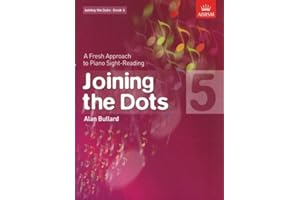 Joining the Dots, Book 5 (Piano): A Fresh Approach to Piano Sight-Reading (Joining the dots (ABRSM))