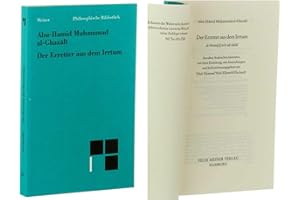 Der Erretter aus dem Irrtum: al-Munqid min ad-dalal (Philosophische Bibliothek)