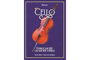 Cello: Famille sacrée ou sacrée famille