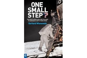 One Small Step?: The Great Moon Hoax and the Race to Dominate Earth from Space