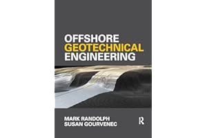 Offshore Geotechnical Engineering: Mark Randolph and Susan Gourvenec