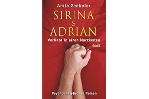 SIRINA & ADRIAN: Verliebt in einen Narzissten
