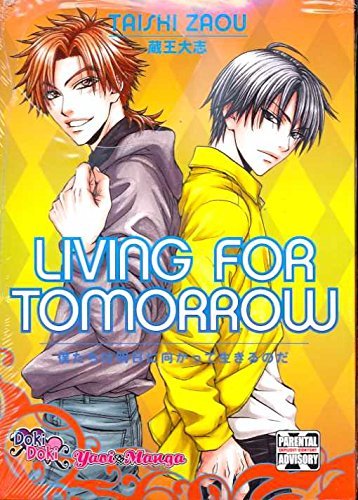Living For Tomorrow (Yaoi) (Yaoi Manga) by Taishi Zaou (2009-06-02)