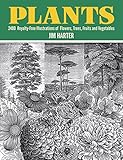 Image de Plants: 2,400 Royalty-Free Illustrations of Flowers, Trees, Fruits and Vegetables (Dover Pictorial Archive)
