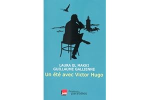 Un été avec Victor Hugo