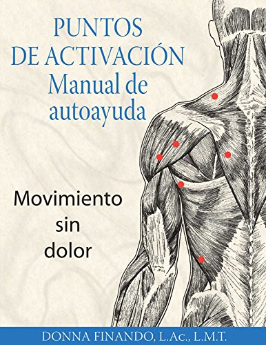 Download Puntos de activación: Manual de autoayuda: Movimiento sin dolor Download Puntos de activación: Manual de autoayuda: Movimiento sin dolor