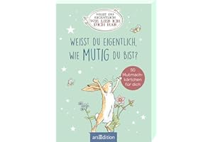 Weißt du eigentlich, wie mutig du bist?: 50 Mutmachkärtchen für dich | Kartenbox mit 50 Kärtchen (Weißt du eigentlich, wie lieb ich dich hab?)