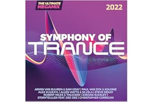 Symphony of Trance 2022-the Ultimate Megamix