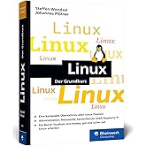 Linux: Der kompakte Grundkurs. So lernen Sie das Linux-System grundlegend kennen