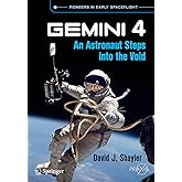 Gemini 4: An Astronaut Steps into the Void (Springer Praxis Books)