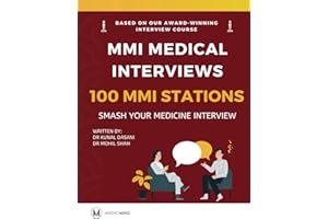 MMI Medical Interviews: 100 MMI Stations: Smash Your Medical School Interview (MMI Medicine Interviews: Smash Your Medical Interview)