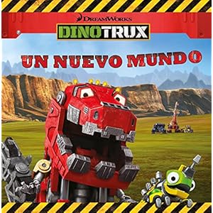 Dinotrux. Un nuevo mundo : primeras lecturas